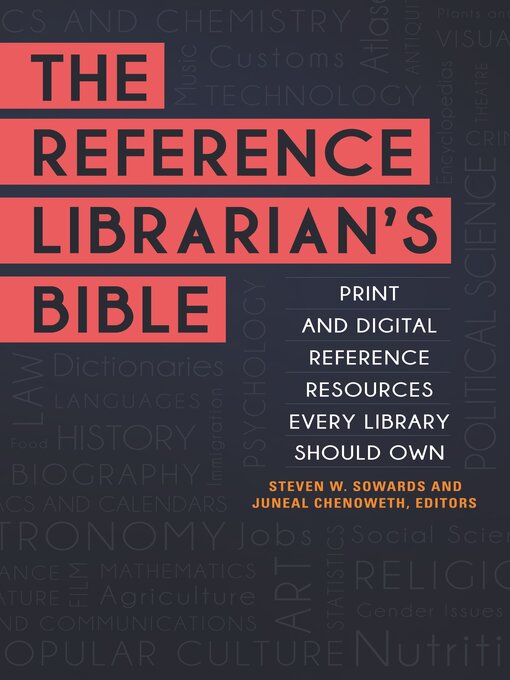Title details for The Reference Librarian's Bible by Steven W. Sowards - Available